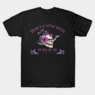 A Little Witch In All of Us T-Shirt